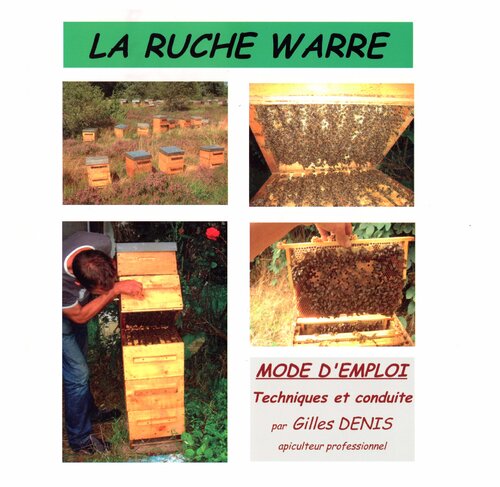 La ruche Warre - Mode d'emplois - techniques et conduite