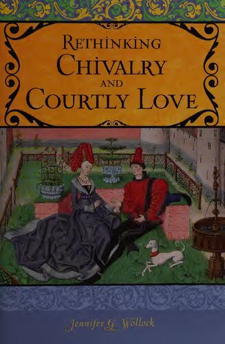 Rethinking Chivalry and Courtly Love