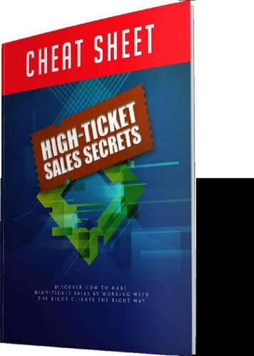 High-Ticket Sales Secrets Cheatsheet