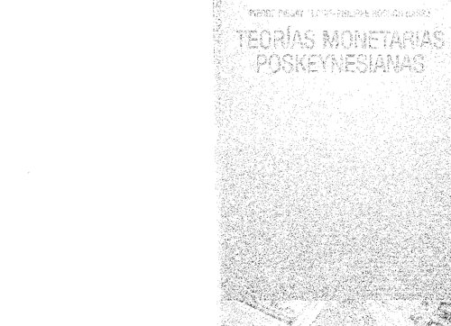 Teorías monetarias poskeynesianas (Economía actual) (Spanish Edition)