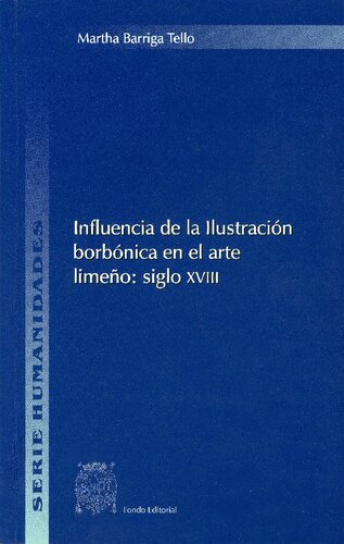 Influencia de la Ilustración borbónica en el arte limeño: siglo XVIII (Antecedentes y aplicación)