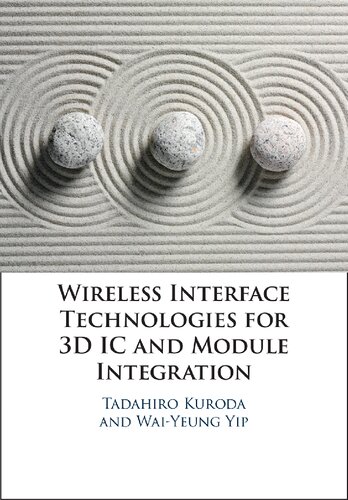 Wireless Interface Technologies for 3D IC and Module Integration