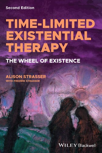 TIME-LIMITED EXISTENTIAL THERAPY the wheels of existence.