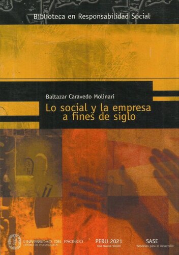 Lo social y la empresa a fines de siglo. Responsabilidad social empresarial: avances y logros