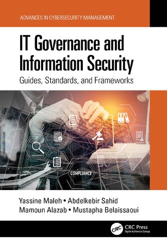 IT Governance and Information Security: Guides, Standards and Frameworks (Advances in Cybersecurity Management)