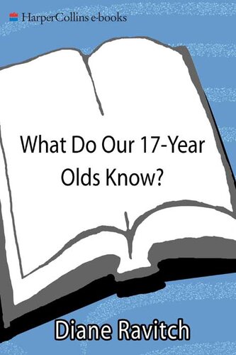 What Do Our 17-Year-Olds Know?: A Report on the First National Assessment of History and Literature