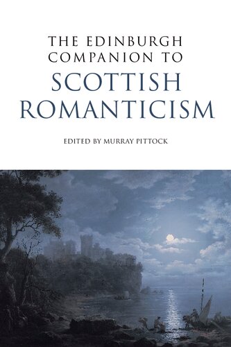 The Edinburgh Companion to Scottish Romanticism