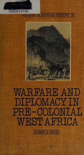 Warfare and Diplomacy in Pre-Colonial West Africa