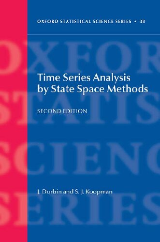 Time Series Analysis by State Space Methods: Second Edition (Oxford Statistical Science Series)