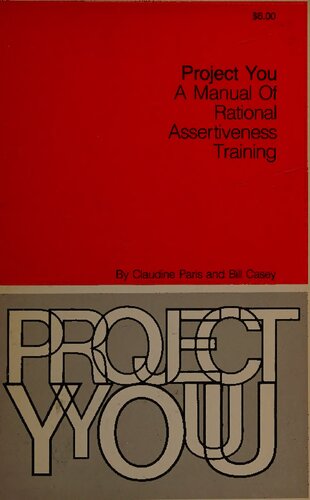 Project, you: A manual of rational assertiveness training