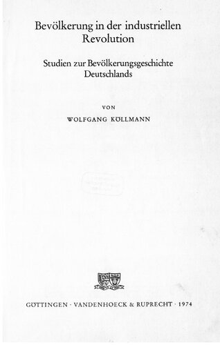 Bevölkerung in der industriellen Revolution : Studien zur Bevölkerungsgeschichte Deutschlands