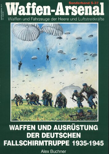 Waffen und Ausrüstung der deutschen Fallschirmtruppe 1935-1945