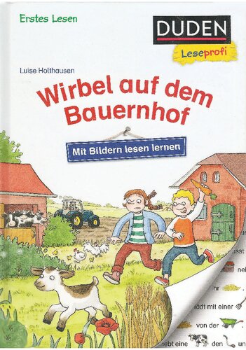 Duden Leseprofi - Mit Bildern lesen lernen: Wirbel auf dem Bauernhof, Erstes Lesen