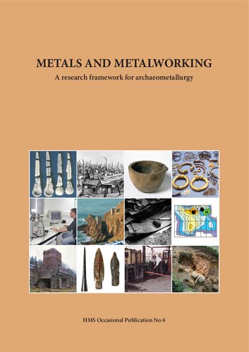 Metals and Metalworking: A Research Framework for Archaeometallurgy