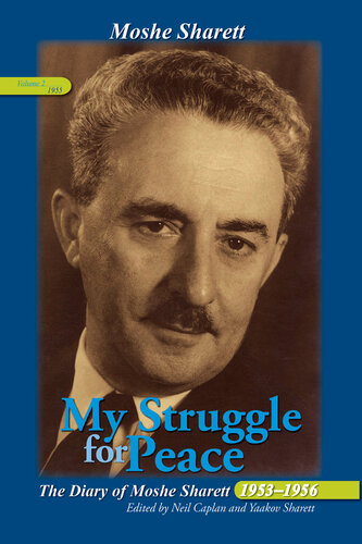 My Struggle for Peace, Volume 2 (1955): The Diary of Moshe Sharett, 1953-1956