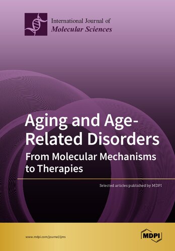 Aging and Age-Related Disorders: From Molecular Mechanisms to Therapies