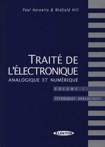 Traité de l'électronique analogique et numérique: Volume 1, Techniques analogiques