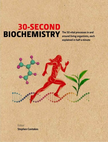 30-Second Biochemistry: The 50 vital processes in and around living organisms, each explained in half a minute