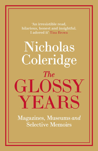 The glossy years : magazines, museums and selective memoirs