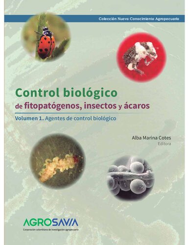 Control biológico de fitopatógenos, insectos y ácaros. Vol. 1. Control biológico