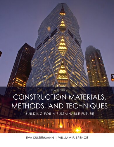 Construction materials, methods and techniques : building for a sustainable future