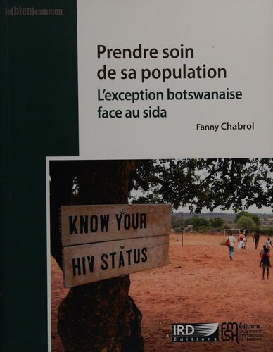 Prendre soin de sa population: L'exception botswanaise face au sida