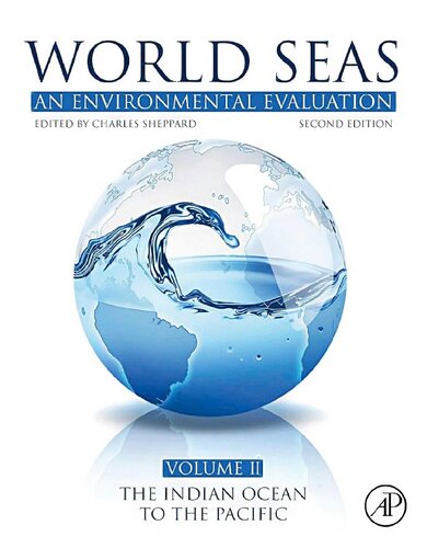 World seas : an environmental evaluation. Volume 2: The Indian Ocean to the Pacific