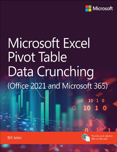 Microsoft Excel Pivot Table Data Crunching (Office 2021 and Microsoft 365) (Business Skills)