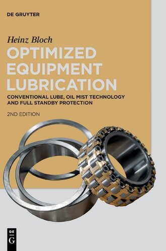 Optimized Equipment Lubrication: Conventional Lube, Oil Mist Technology and Full Standby Protection