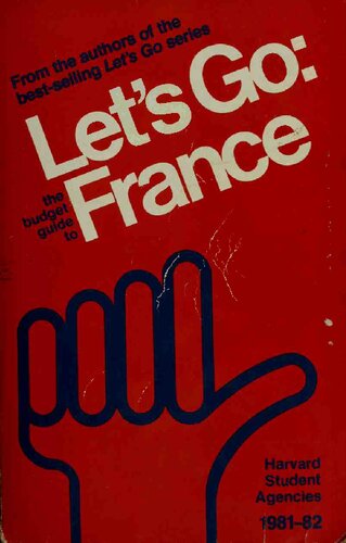 Let's go : the budget guide to France, 1980-1981