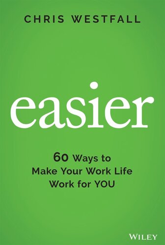 60 Ways to Make Your Work Life Work for You