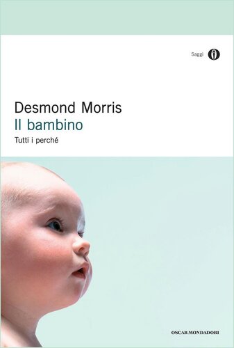 Il bambino. Tutti i perché