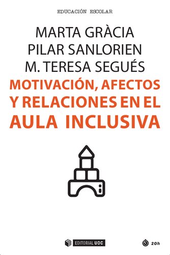 Motivación, afectos y relaciones en el aula inclusiva