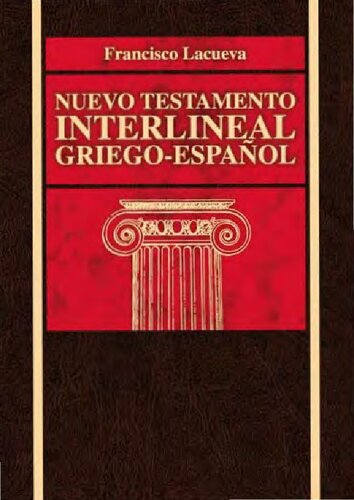 Nuevo Testamento interlineal griego-español (Spanish Edition)