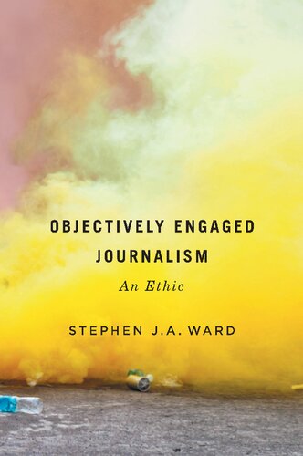 Objectively Engaged Journalism: An Ethic