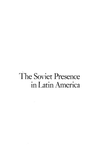 The Soviet presence in Latin America