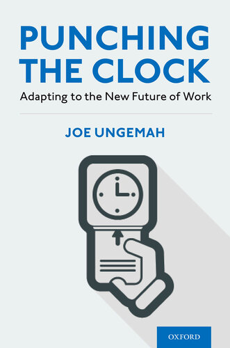 Punching the Clock: Adapting to the New Future of Work