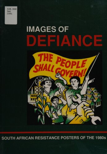 Images of Defiance: South African Resistance Posters of the 1980s