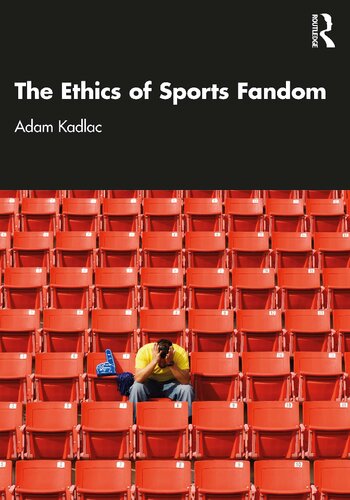 The Ethics of Sports Fandom