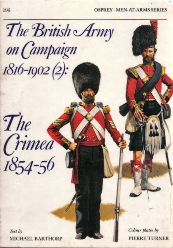 British Army On Campaign 2) 1854-56 : The Crimea Men at Arms Series, 196