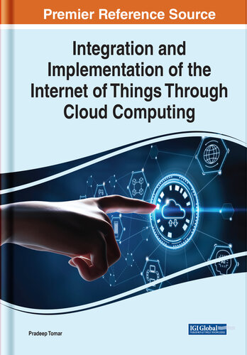 Integration and Implementation of the Internet of Things Through Cloud Computing