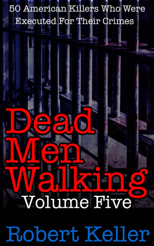 Dead Men Walking Volume 5