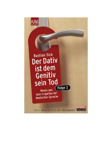 Der Dativ ist dem Genitiv sein Tod