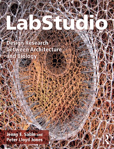 LabStudio: Design Research between Architecture and Biology