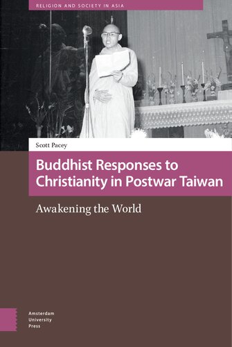 Buddhist Responses to Christianity in Postwar Taiwan: Awakening the World