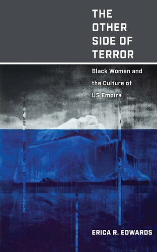 The Other Side Of Terror: Black Women And The Culture Of US Empire