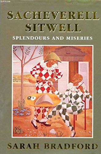 Splendours and miseries