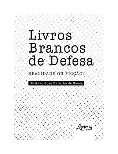 Livros Brancos de Defesa: Realidade ou Ficção?