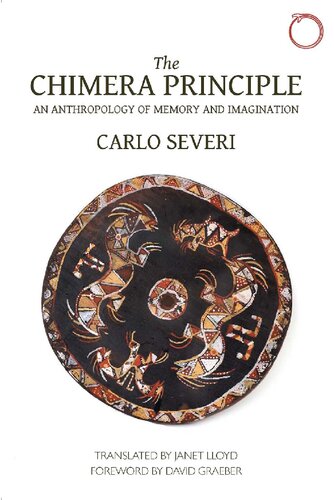 The Chimera Principle: An Anthropology of Memory and Imagination