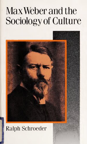 Max Weber and the Sociology of Culture